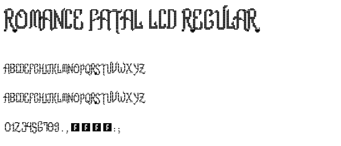 Romance fatal LCD Regular font
